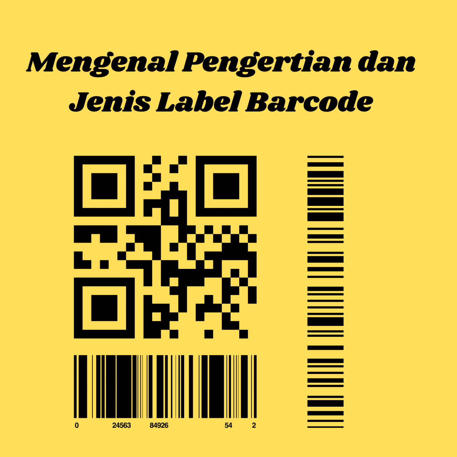 Mengenal Pengertian Dan Jenis Label Barcode Dalam Dunia Usaha